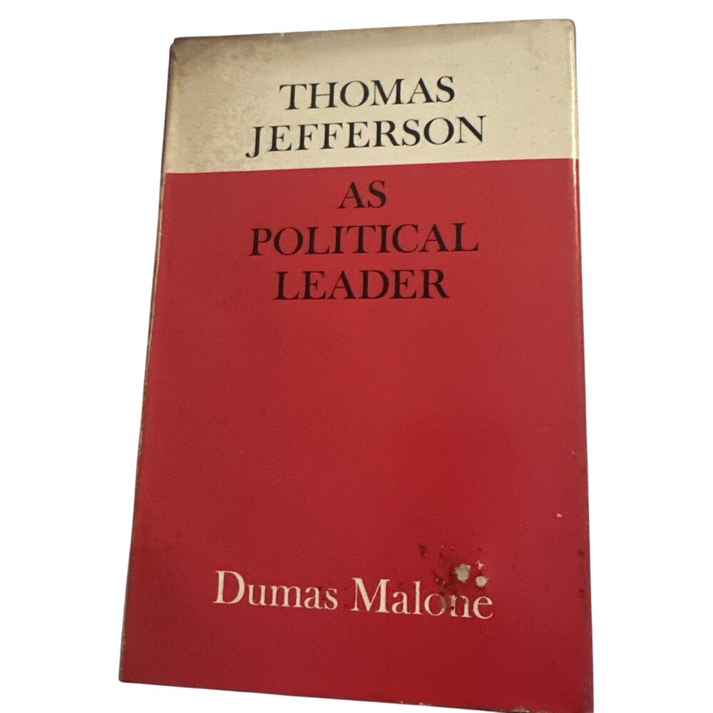 Dumas Malone Thomas Jefferson as Political‎ Leader (Hardback) 1963